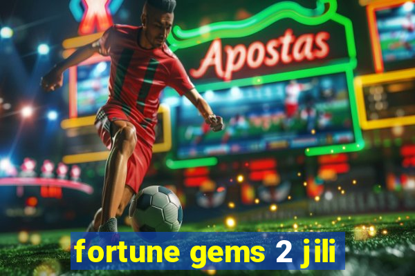 fortune gems 2 jili